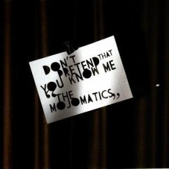 Don't Pretend That You Know Me