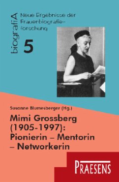 Cover Mimi Grossberg (1905-1997): Pionierin - Mentorin - Networkerin