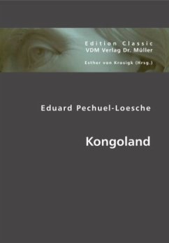 Kongoland - Pechuel-Loesche, Eduard;Krosigk, Esther von