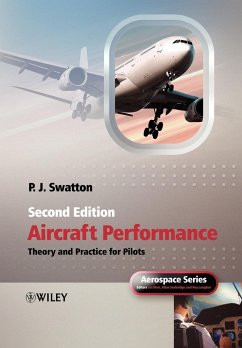Aircraft Performance Theory and Practice for Pilots - Swatton, Peter J.