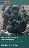 New Security Issues in Northern Europe New Security Issues in Northern Europe