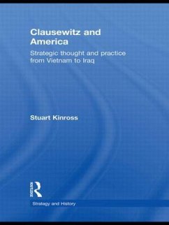 Clausewitz and America - Kinross, Stuart