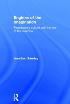 Engines of the Imagination - Sawday, Jonathan