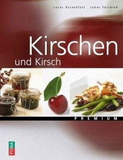 Kirschen und Kirsch - Fassbind, Lukas;Rosenblatt, Lucas