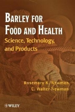Barley for Food and Health - Newman, Rosemary K; Newman, C Walter