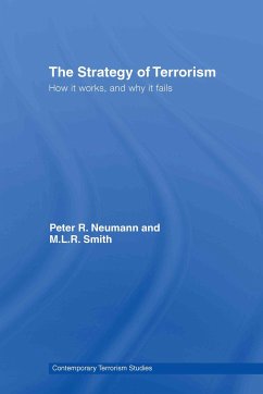 The Strategy of Terrorism - Neumann, Peter R; Smith, M L R