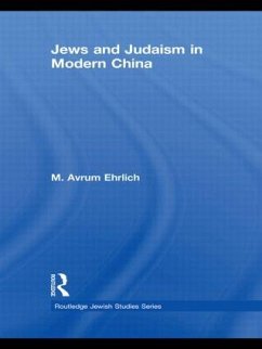 Jews and Judaism in Modern China - Ehrlich, M Avrum