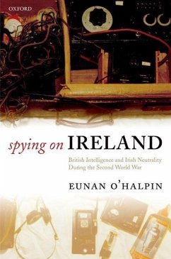 Spying on Ireland - O'Halpin, Eunan