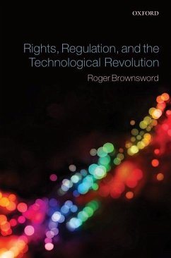 Rights, Regulation, and the Technological Revolution - Brownsword, Roger