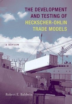 The Development and Testing of Heckscher-Ohlin Trade Models: A Review - Baldwin, Robert E.