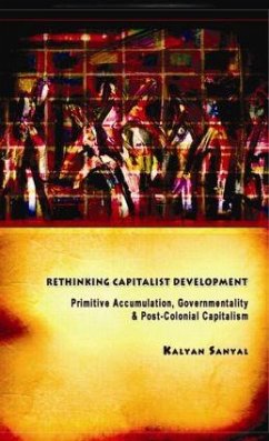 Rethinking Capitalist Development - Sanyal, Kalyan