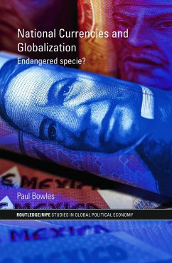National Currencies and Globalization - Bowles, Paul