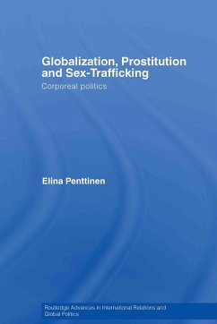 Globalization, Prostitution and Sex Trafficking - Penttinen, Elina
