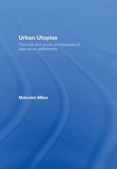 Urban Utopias - Miles, Malcolm