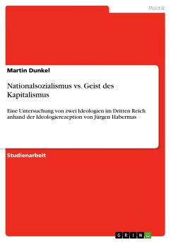 Nationalsozialismus vs. Geist des Kapitalismus - Dunkel, Martin