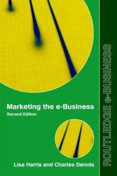 Marketing the E-Business - Harris, Lisa; Dennis, Charles