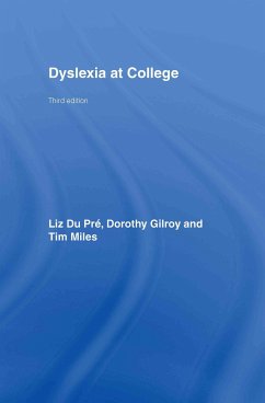 Dyslexia at College - Miles, T R; Gilroy, Dorothy; Du Pre, Elizabeth Ann