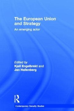European Union and Strategy - Engelbrekt, Kjell / Hallenberg, Jan (eds.)