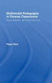 Multimodal Pedagogies in Diverse Classrooms