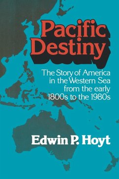 Pacific Destiny - Hoyt, Edwin P.