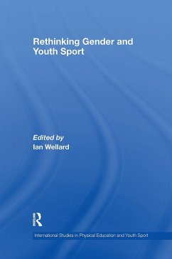 Rethinking Gender and Youth Sport - Wellard, Ian (ed.)