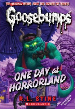 One Day at Horrorland (Classic Goosebumps #5) - Stine, R L