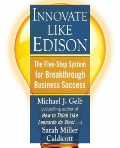 Innovate Like Edison - Gelb, Michael J.; Caldicott, Sarah Miller