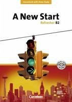 Cover A New Start. Refresher B2. Europäischer Referenzrahmen. Coursebook mit Home Study Section und Home Study CD