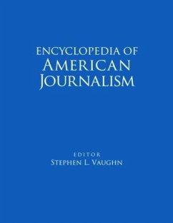 Encyclopedia of American Journalism - Vaughn, Stephen L. (ed.)