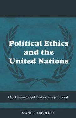 Political Ethics and The United Nations - Froehlich, Manuel