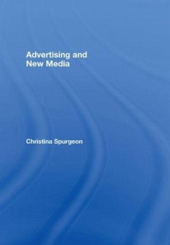 Advertising and New Media - Spurgeon, Christina