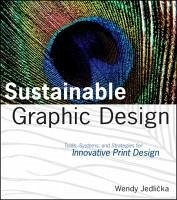 Sustainable Graphic Design - Jedlicka, Wendy