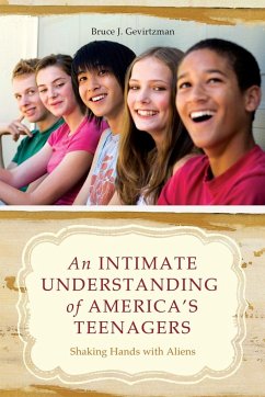 An Intimate Understanding of America's Teenagers - Gevirtzman, Bruce J.