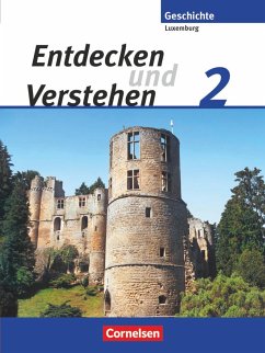 Entdecken und Verstehen 2. Schülerbuch. Technischer Sekundarunterricht Luxemburg - Kayser, Simone;Schoentgen, Marc;Lessing, Guido