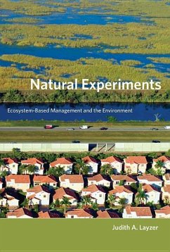 Natural Experiments: Ecosystem-Based Management and the Environment - Layzer, Judith A.