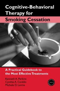 Cognitive-Behavioral Therapy for Smoking Cessation - Perkins, Kenneth A; Conklin, Cynthia A; Levine, Michele D