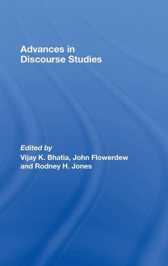 Advances in Discourse Studies - Bhatia, Vijay / Flowerdew, John / Jones, Rodney H. (eds.)