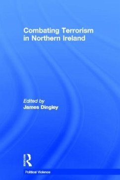 Combating Terrorism in Northern Ireland - Dingley, James (ed.)