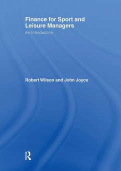 Finance for Sport and Leisure Managers - Wilson, Robert; Joyce, John