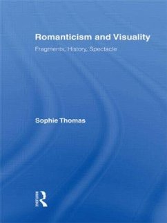 Romanticism and Visuality - Thomas, Sophie