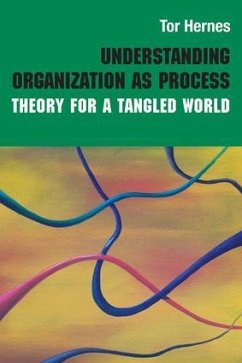 Understanding Organization as Process - Hernes, Tor