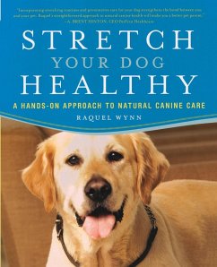 Stretch Your Dog Healthy - Wynn, Raquel