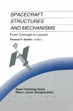 Spacecraft Structures and Mechanisms - Sarafin, Thomas P. / Larson, Wiley J. (Hgg.)