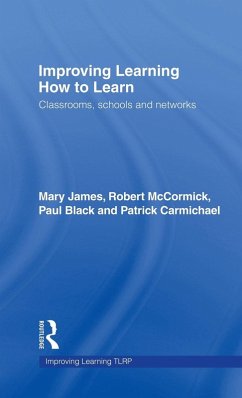 Improving Learning How to Learn - James, Mary; Mccormick, Robert; Black, Paul