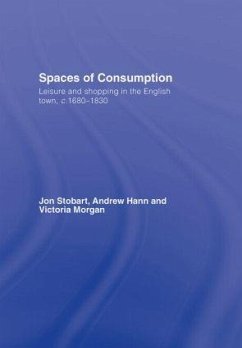 Spaces of Consumption - Stobart, Jon; Hann, Andrew; Morgan, Victoria