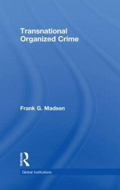 Transnational Organized Crime - Madsen, Frank