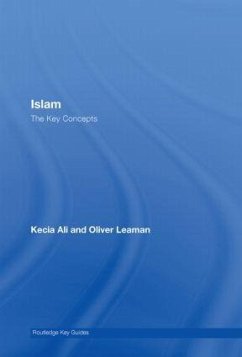 Islam: The Key Concepts - Ali, Kecia; Leaman, Oliver