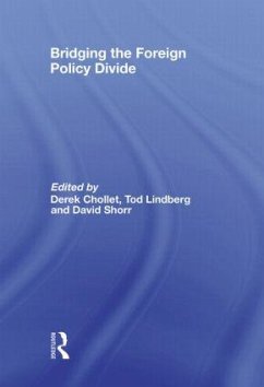 Bridging the Foreign Policy Divide - Chollet, Derek / Lindberg, Tod / Shorr, David