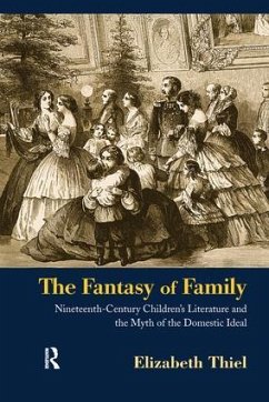 The Fantasy of Family - Thiel, Elizabeth