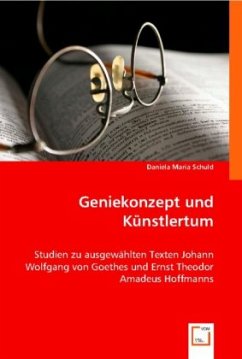 Geniekonzept und Künstlertum - Schuld, Daniela M.